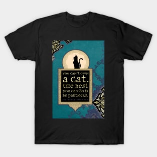 You Can't Own a Cat T-Shirt